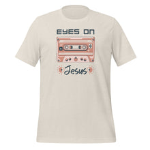 Load image into Gallery viewer, Eyes on Jesus- Unisex t-shirt