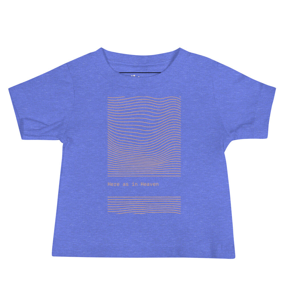 Here as in Heaven- Baby Jersey Short Sleeve Tee