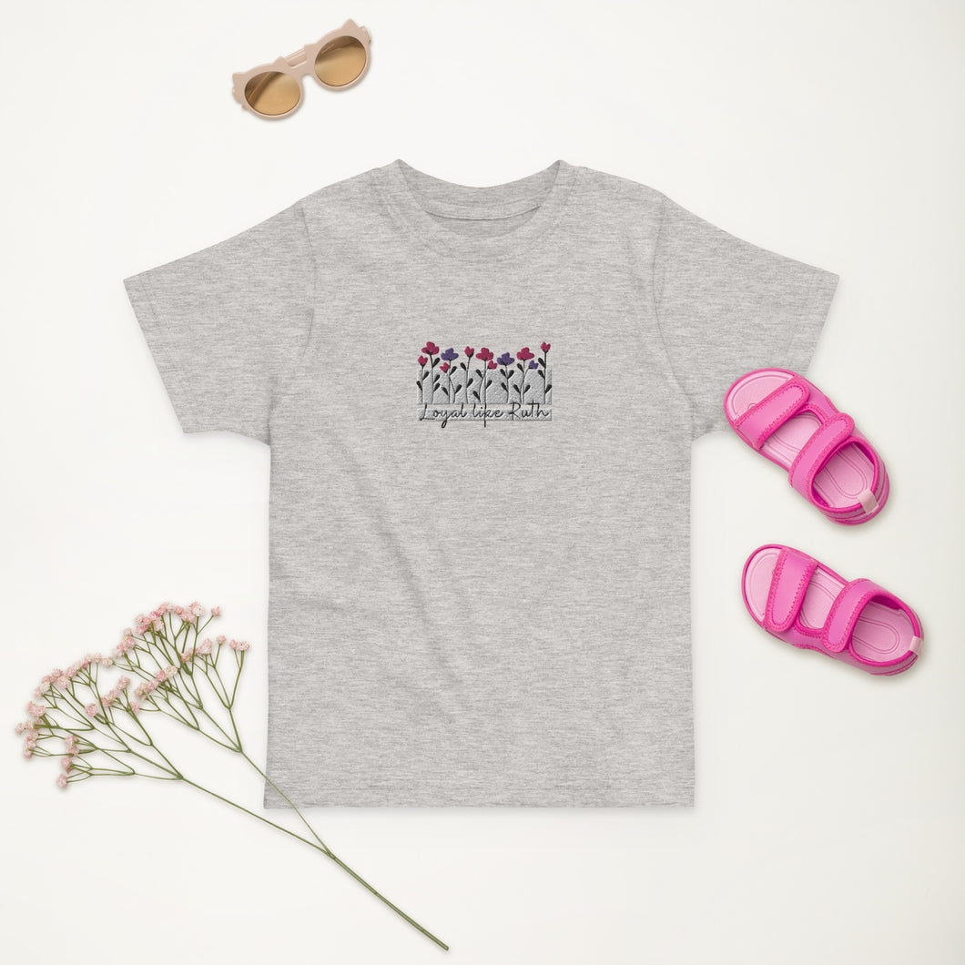 Loyal like Ruth- Embroidered Toddler Jersey T-shirt