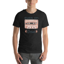 Load image into Gallery viewer, Eyes on Jesus- Unisex t-shirt