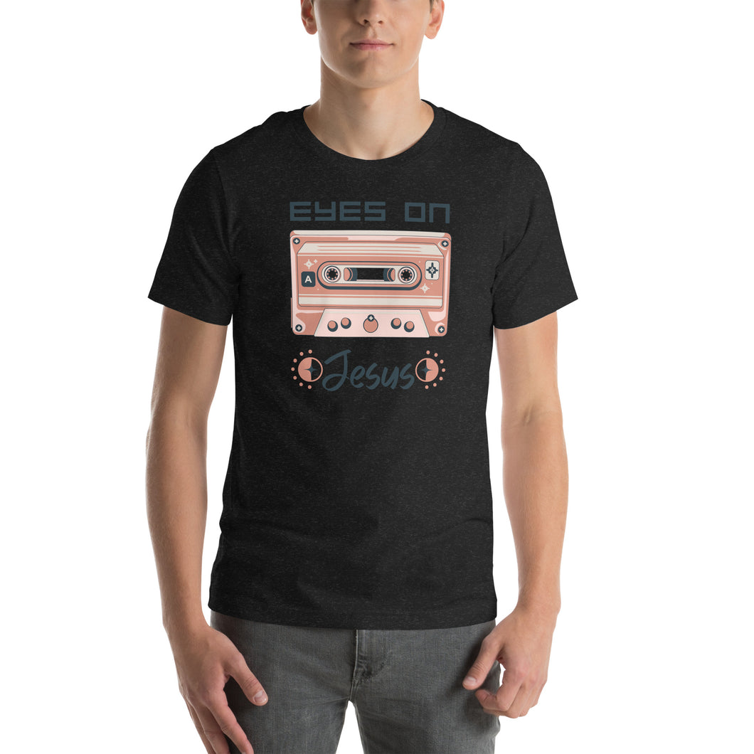 Eyes on Jesus- Unisex t-shirt