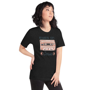 Eyes on Jesus- Unisex t-shirt