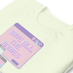 All the Babies- Unisex t-shirt