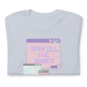 All the Babies- Unisex t-shirt