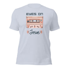 Load image into Gallery viewer, Eyes on Jesus- Unisex t-shirt