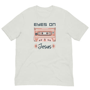 Eyes on Jesus- Unisex t-shirt